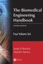 The Biomedical Engineering Handbook, Fourth Edition: Four Volume Set / Edition 4