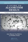 A Guide to Algorithm Design: Paradigms, Methods, and Complexity Analysis