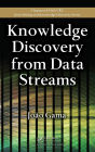 Knowledge Discovery from Data Streams