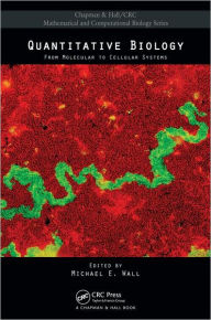 Title: Quantitative Biology: From Molecular to Cellular Systems, Author: Michael E. Wall