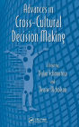 Advances in Cross-Cultural Decision Making