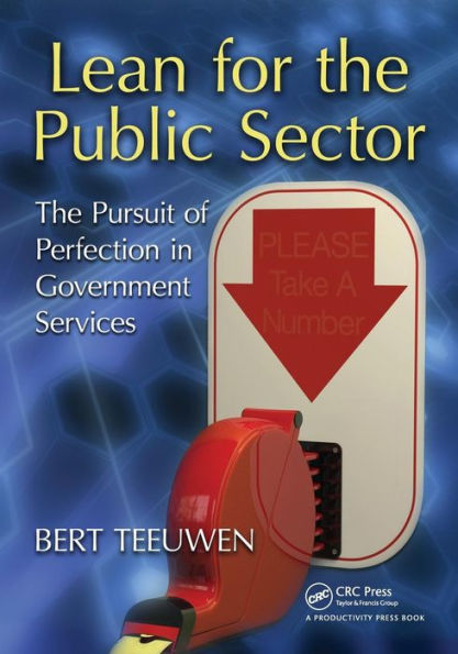 Lean for the Public Sector: The Pursuit of Perfection in Government Services / Edition 1