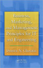 Business, Marketing, and Management Principles for IT and Engineering