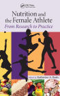 Nutrition and the Female Athlete: From Research to Practice