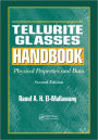 Tellurite Glasses Handbook: Physical Properties and Data, Second Edition / Edition 2