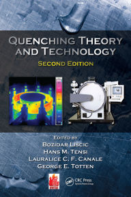 Title: Quenching Theory and Technology, Author: Bozidar Liscic