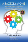 A Factory of One: Applying Lean Principles to Banish Waste and Improve Your Personal Performance / Edition 1