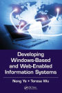 Developing Windows-Based and Web-Enabled Information Systems / Edition 1