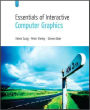 Essentials of Interactive Computer Graphics: Concepts and Implementation / Edition 1