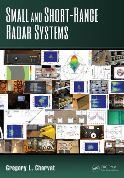 Small and Short-Range Radar Systems / Edition 1