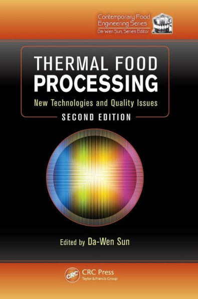Thermal Food Processing: New Technologies and Quality Issues, Second Edition / Edition 2