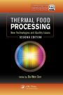 Thermal Food Processing: New Technologies and Quality Issues, Second Edition / Edition 2