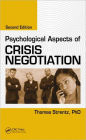Psychological Aspects of Crisis Negotiation, Second Edition
