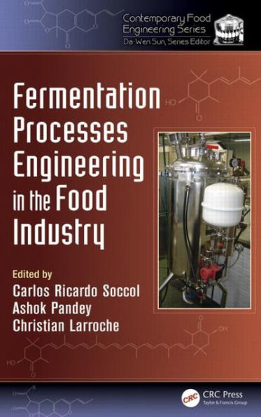 Fermentation Processes Engineering in the Food Industry / Edition 1