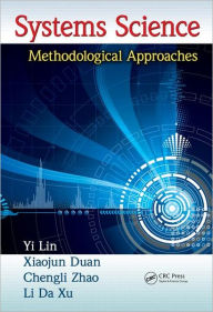 Title: Systems Science: Methodological Approaches, Author: Yi Lin