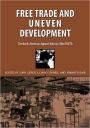 Free Trade & Uneven Development: North American Apparel Industry After Nafta