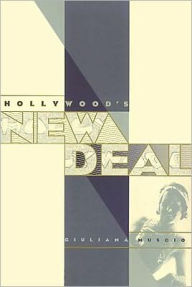 Title: Hollywood's New Deal, Author: Giulana Muscio