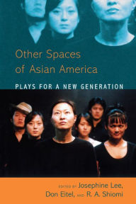 Title: Asian American Plays for a New Generation, Author: Josephine Lee