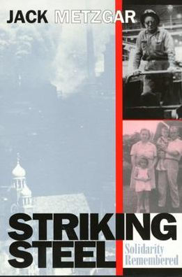 Striking Steel: Solidarity Remembered