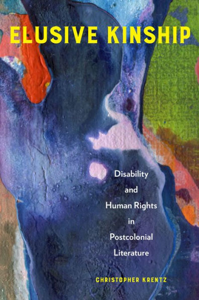 Elusive Kinship: Disability and Human Rights in Postcolonial Literature