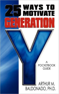 25 Ways To Motivate Generation Y