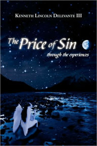The Price of Sin: Through the Experiences