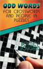 Odd Words for Crosswords and People in Puzzles (Third Edition)