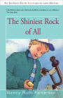 The Shiniest Rock Of All