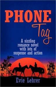 Title: Phone Tag, Author: Evie Lehrer