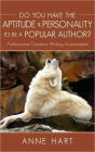 Do You Have The Aptitude & Personality To Be A Popular Author?