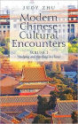 Modern Chinese Cultural Encounters: Volume I Studying and Traveling in China