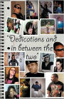Dedications/In Between the Two