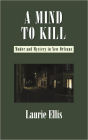 A Mind To Kill