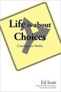 Life Is About Choices