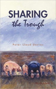 Title: Sharing the Trough, Author: Peter Lloyd-Davies