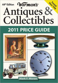 Warman's Antiques & Collectibles 2011 Price Guide