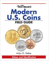 Warman's Modern US Coins Field Guide: Values and Identification