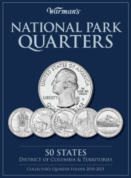 Title: National Park Quarters: 50 States + District of Columbia & Territories: Collector's Quarters Folder 2010 -2021, Author: Warman's