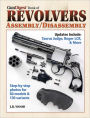 Gun Digest Book of Revolvers- Assembly/DisAssembly