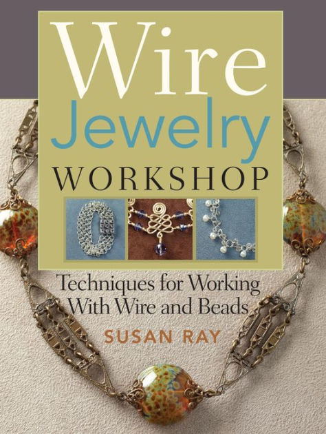 Jewelry Studio: Wire Wrapping