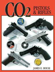 Title: CO2 Pistols & Rifles, Author: James House