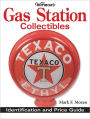 Warman's Gas Station Collectibles: Identification and Price Guide (PagePerfect NOOK Book)