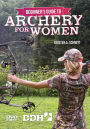 Beginner's Guide to Archery for Women