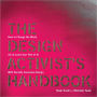The Design Activist's Handbook: How to Change the World (Or at Least Your Part of It) with Socially Conscious Design
