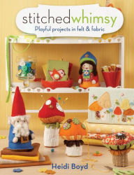 Stitched Whimsy: A Playful Pairing of Felt & Fabric