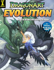Title: Dragonart Evolution: How to Draw Everything Dragon, Author: Jessica Peffer