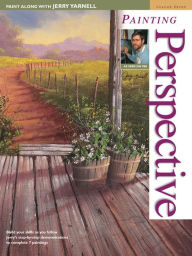 Title: Paint Along with Jerry Yarnell Volume Seven - Painting Perspective, Author: Jerry Yarnell