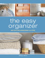 The Easy Organizer: 365 Tips for Conquering Clutter