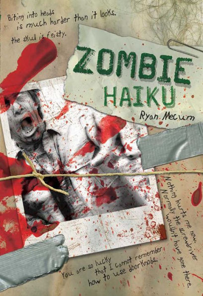 Zombie Haiku: Good Poetry For Your...Brains