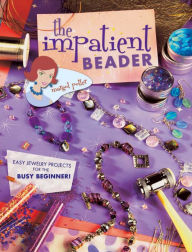 Title: The Impatient Beader, Author: Margot Potter